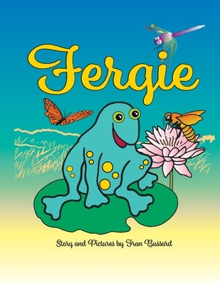 Fergie by Bussard, Frances Mae
