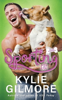 Sporting - Eli by Gilmore, Kylie