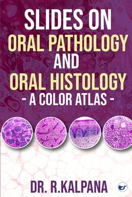 Slides on Oral Pathology and Oral Histology - A Color Atlas by Rajendran, Kalpana
