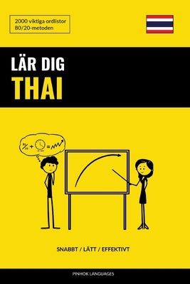 Lär dig Thai - Snabbt / Lätt / Effektivt: 2000 viktiga ordlistor by Languages, Pinhok