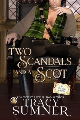 Two Scandals and a Scot by Sumner, Tracy