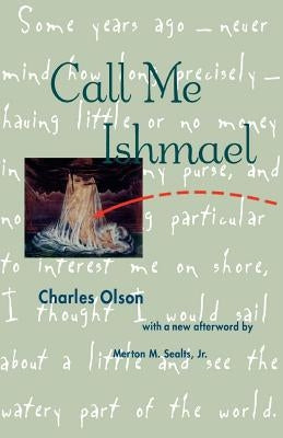 Call Me Ishmael by Olson, Charles