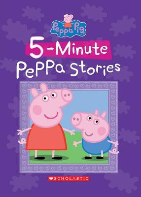 Five-Minute Peppa Stories (Peppa Pig) by Scholastic