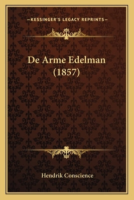 De Arme Edelman (1857) by Conscience, Hendrik