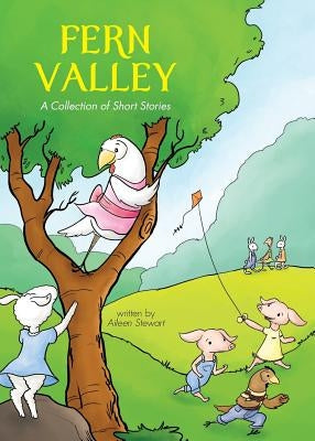 Fern Valley: A Collection of Short Stories by Stewart, Aileen