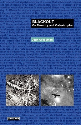 Blackout: On Memory and Catastrophe by Grossman, Joan