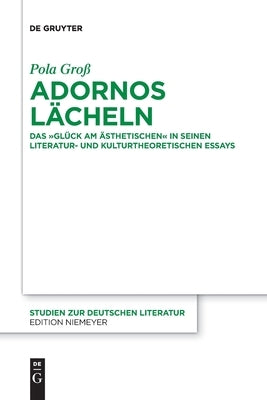 Adornos Lächeln by Groß, Pola