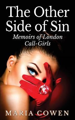 The Other Side Of Sin: Memoirs of London Call-Girls by Davies, Victoria