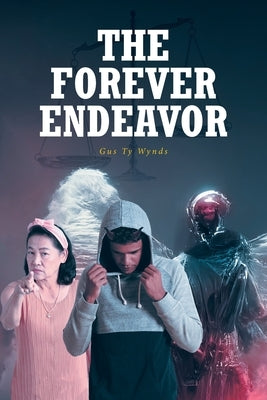 The Forever Endeavor by Wynds, Gus Ty