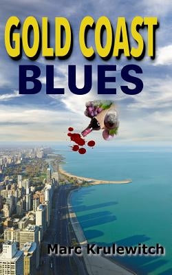 Gold Coast Blues by Krulewitch, Marc