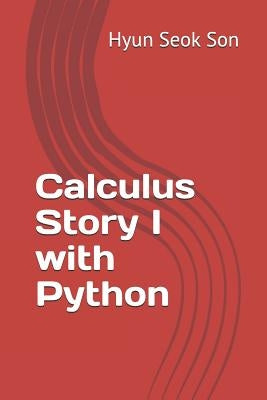 Calculus Story I with Python by Son, Hyun Seok