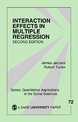 Interaction Effects in Multiple Regression by Jaccard, James