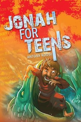 Jonah for Teens by Kodsi, Antony