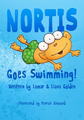 Nortis Goes Swimming by Golden, Lamar