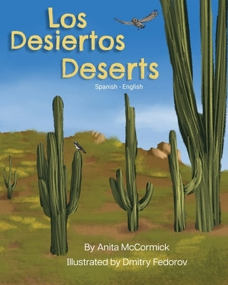 Deserts (Spanish-English): Los Desiertos by McCormick, Anita