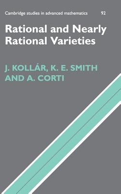 Rational and Nearly Rational Varieties by Kollár, János