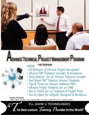 Advance Technical Project Management Program: 1st Edition by Parks, Idris