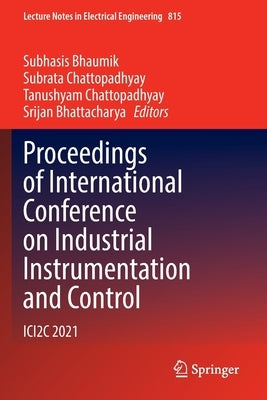 Proceedings of International Conference on Industrial Instrumentation and Control: Ici2c 2021 by Bhaumik, Subhasis