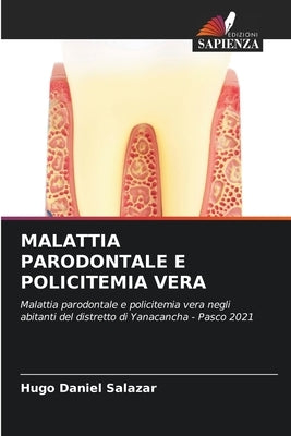 Malattia Parodontale E Policitemia Vera by Salazar, Hugo Daniel