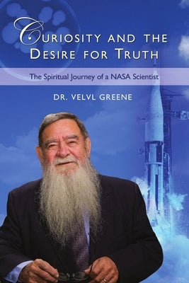 Curiosity and the Desire for Truth by Greene, Velvl