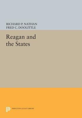 Reagan and the States by Nathan, Richard P.