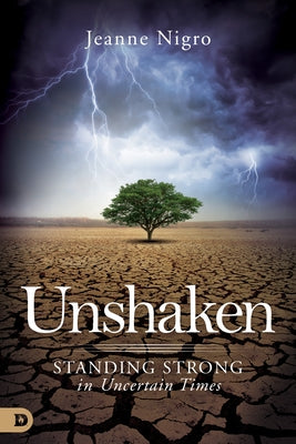 Unshaken: Standing Strong in Uncertain Times by Nigro, Jeanne