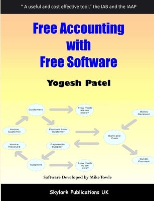 Free Accounting with Free Software by Patel, Yogesh