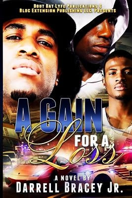A Gain for a Loss by Bracey Jr, Darrell