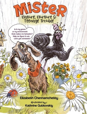 Mister: Nature, Nurture and Teenage Trouble by Chennamchetty, Elizabeth