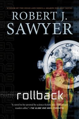 Rollback by Sawyer, Robert J.