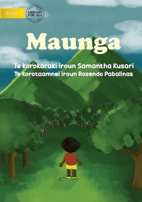 Mountains - Maunga (Te Kiribati) by Kusari, Samantha