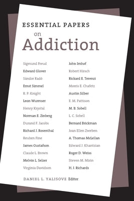 Essential Papers on Addiction by Yalisove, Daniel L.