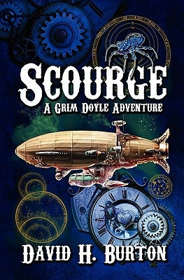 Scourge: A Grim Doyle Adventure by Burton, David H.