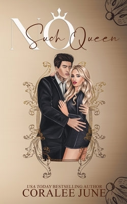 No Such Queen by June, Coralee