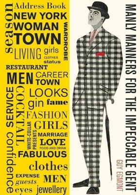 Manly Manners for the Impeccable Gent by Egmont, Guy