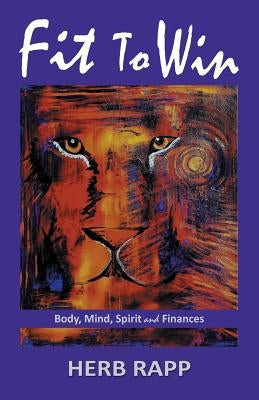 Fit to Win by Rapp, Herb