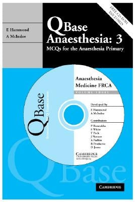 Qbase Anaesthesia: Volume 3, McQs in Medicine for the Frca [With CD (Audio)] by Hammond, Edward