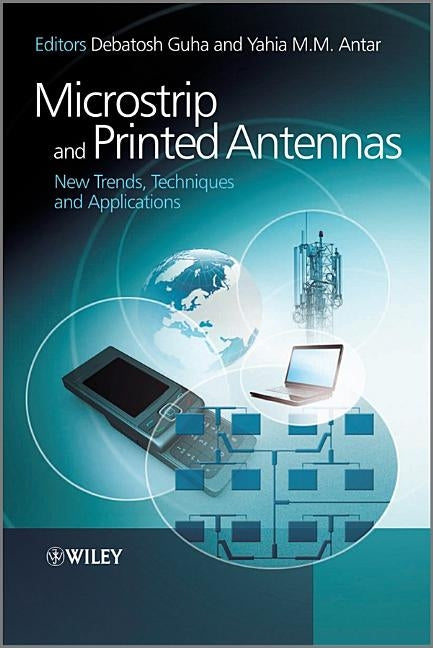 Microstrip and Printed Antennas by Guha, Debatosh