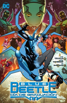 Blue Beetle: Día de Graduación by Trujillo, Josh