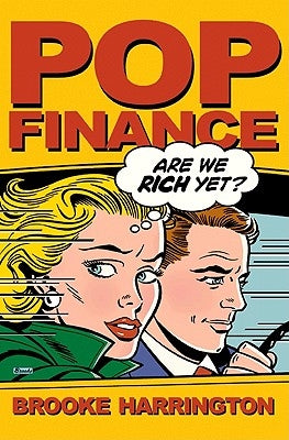 Pop Finance: Investment Clubs and the New Investor Populism by Harrington, Brooke