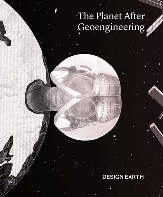 The Planet After Geoengineering by Earth, Design