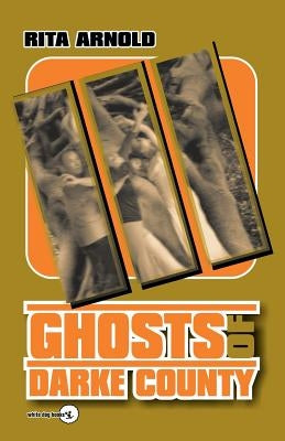 Ghosts of Darke County III by Arnold, Rita