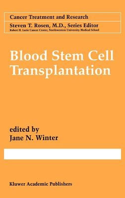 Blood Stem Cell Transplantation by Winter, Jane N.