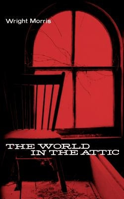 The World in the Attic by Morris, Wright