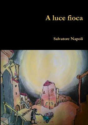 A luce fioca by Napoli, Salvatore