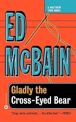 Gladly the Cross-Eyed Bear by McBain, Ed