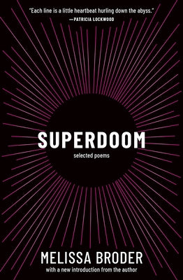 Superdoom: Selected Poems by Broder, Melissa