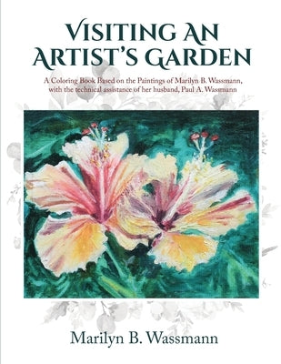 Visiting An Artist's Garden by Wassmann, Marilyn B.