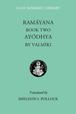 Ramayana Book Two: Ayodhya by Valmiki