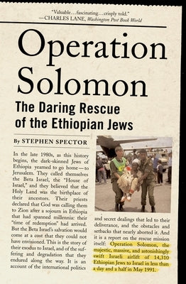 Operation Solomon: The Daring Rescue of the Ethiopian Jews by Spector, Stephen